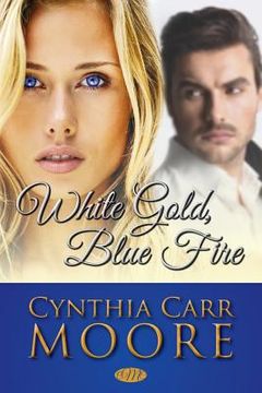 portada White Gold, Blue Fire (in English)