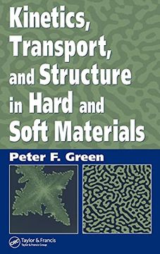 portada Kinetics, Transport, and Structure in Hard and Soft Materials (en Inglés)