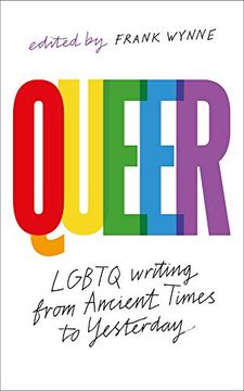 portada Queer: A Collection of Lgbtq Writing From Ancient Times to Yesterday (en Inglés)