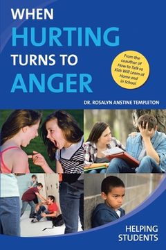 portada When Hurting Turns to Anger: Helping Students (in English)