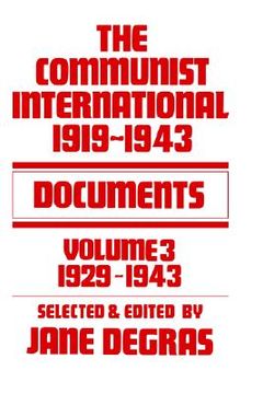 portada the communist international, 1919-1943: documents; volume 3, 1929-1943 (en Inglés)