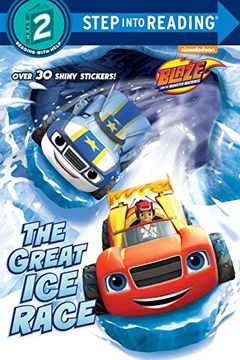 portada The Great ice Race (Blaze and the Monster Machines) (Step Into Reading) (en Inglés)