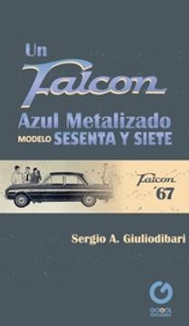 portada Un Falcon Azul Metalizado Modelo Sesenta y Siete