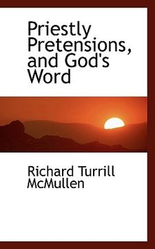 portada priestly pretensions, and god's word (en Inglés)