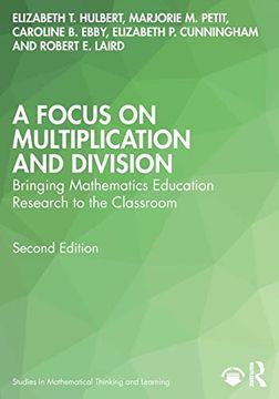 portada A Focus on Multiplication and Division (Studies in Mathematical Thinking and Learning Series) 