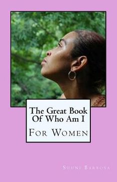 portada The Great Book Of Who Am I: (For Women) (en Inglés)