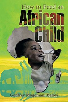 portada How to Feed an African Child (en Inglés)