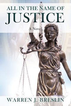 portada All In the Name of Justice (en Inglés)