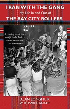 portada I ran With the Gang: My Life in and out of the bay City Rollers 