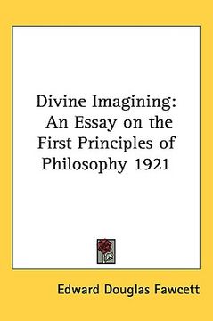 portada divine imagining: an essay on the first principles of philosophy 1921