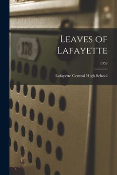 portada Leaves of Lafayette; 1953 (en Inglés)