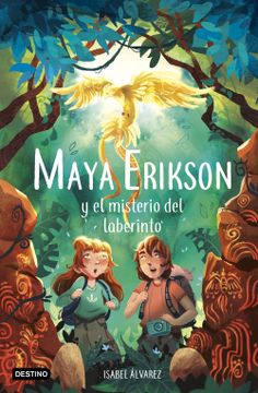 portada Maya Erikson 1. Maya Erikson y el Misterio del Laberinto (in Spanish)