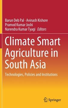 portada Climate Smart Agriculture in South Asia: Technologies, Policies and Institutions