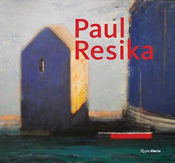 portada Paul Resika: Eight Decades of Painting 