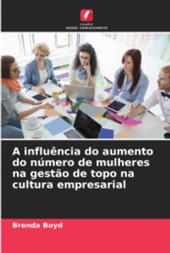 portada A Influência do Aumento do Número de Mulheres na Gestão de Topo na Cultura Empresarial (en Portugués)