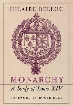 portada Monarchy: A Study of Louis XIV (in English)