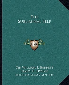 portada the subliminal self (in English)