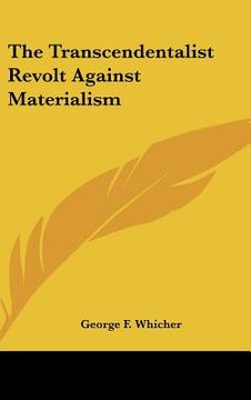 portada the transcendentalist revolt against materialism (en Inglés)