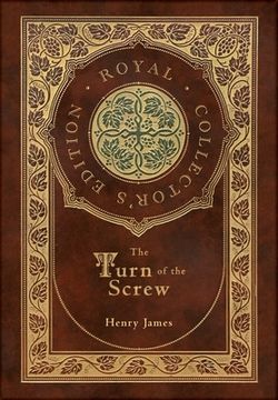 portada The Turn of the Screw (Royal Collector's Edition) (Case Laminate Hardcover with Jacket) (en Inglés)