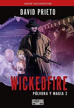 portada Wickedfire: Pólvora y Magia 2: 6 (Unrated Books) (in Spanish)