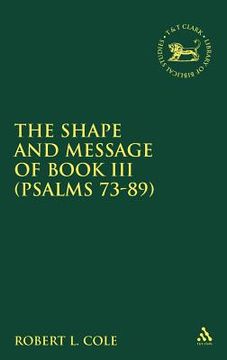 portada shape and message of book iii (psalms 73-89) (en Inglés)