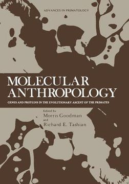 portada Molecular Anthropology: Genes and Proteins in the Evolutionary Ascent of the Primates (en Inglés)