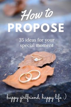 portada How to propose: 35 ideas for your special moment (en Inglés)