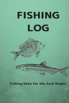 portada Fishing Log: Fishing Data for the Avid Angler (en Inglés)