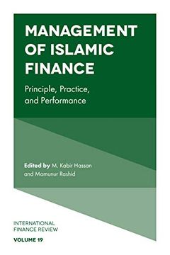 portada Management of Islamic Finance: Principle, Practice, and Performance: 19 (International Finance Review) (in English)