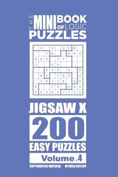 portada The Mini Book of Logic Puzzles - Jigsaw X 200 Easy (Volume 4)