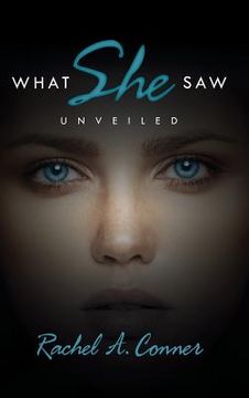 portada What She Saw: Unveiled (en Inglés)