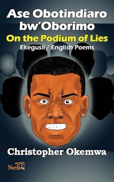 portada Ase Obotindiaro Bw'oborimo - on the Podium of Lies (en Inglés)