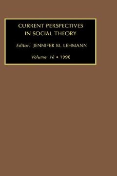 portada current perspectives in social theory, volume 18 (en Inglés)