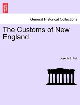 portada the customs of new england. (en Inglés)