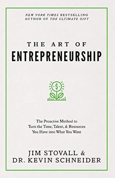 portada The art of Entrepreneurship: The Proactive Method to Turn the Time, Talent, and Resources you Have Into What you Want (Your Competitive Edge) 