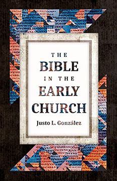 portada The Bible in the Early Church (in English)