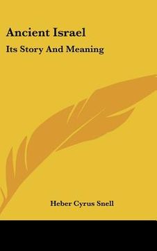 portada ancient israel: its story and meaning (en Inglés)