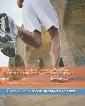 portada South Carolina Life Insurance Producer License Exam Review Questions & Answers 2016/17 Edition: Self-Practice Exercises focusing on the basic principl (en Inglés)