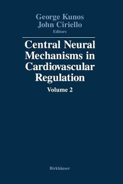 portada Central Neural Mechanisms in Cardiovascular Regulation: Volume 2 (en Inglés)