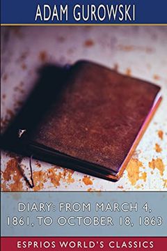 portada Diary: From March 4, 1861, to October 18, 1863 (Esprios Classics) (en Inglés)