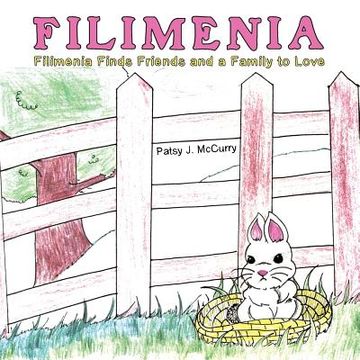 portada Filimenia: Filimenia Finds Friends and a Family to Love (en Inglés)