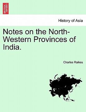 portada notes on the north-western provinces of india. (en Inglés)