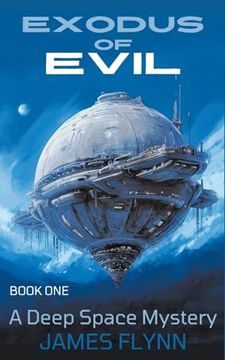 portada Exodus of Evil - A Deep Space Mystery (in English)
