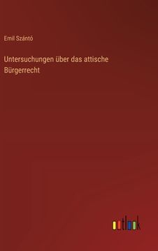 portada Untersuchungen über das attische Bürgerrecht (in German)