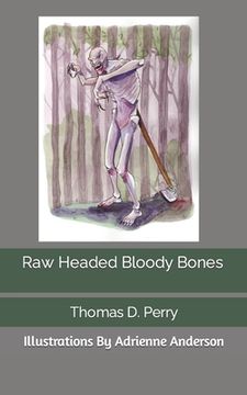Raw Headed Bloody Bones (en Inglés)