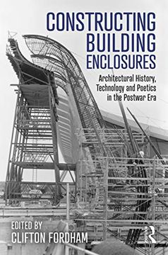 portada Constructing Building Enclosures: Architectural History, Technology and Poetics in the Postwar era (in English)