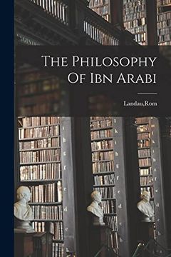 portada The Philosophy of ibn Arabi (en Inglés)