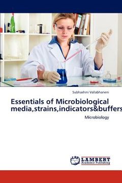 portada essentials of microbiological media, strains, indicators&buffers (en Inglés)
