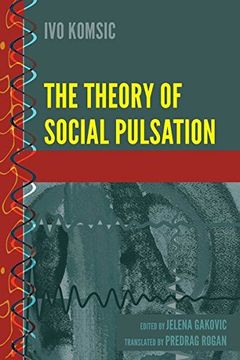 portada The Theory of Social Pulsation (History and Philosophy of Science)