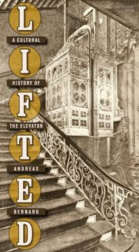 portada Lifted: A Cultural History of the Elevator